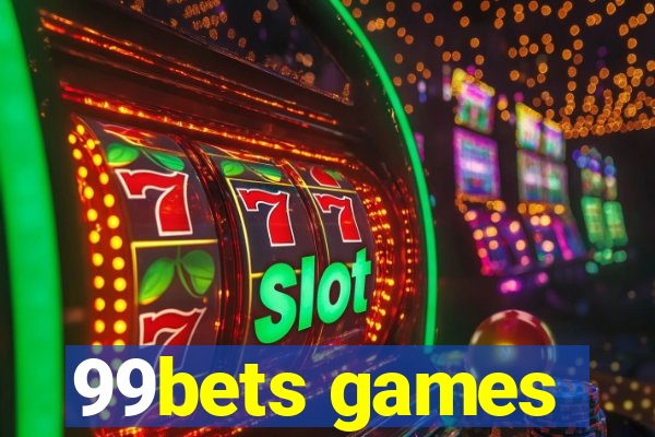 99bets games